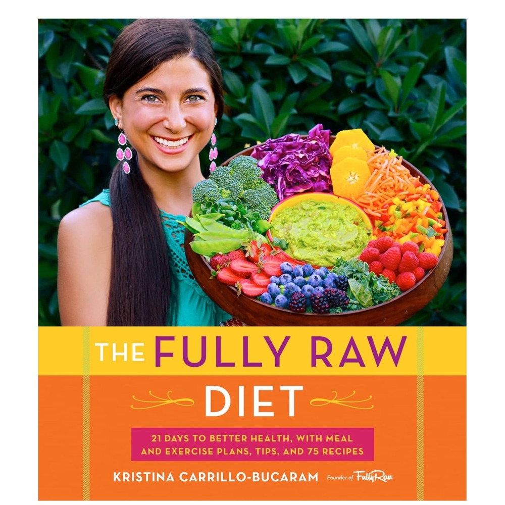 The Fully Raw Diet Book by Kristina Carrillo Bucaram‎ - 21 Days Recipes